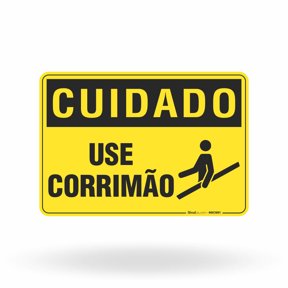 Placa Cuidado - Use Corrimão