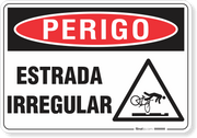 Placa Perigo Estrada Irregular