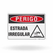 Placa Perigo - Estrada Irregular