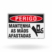 Placa Perigo - Mantenha as Mãos Afastadas