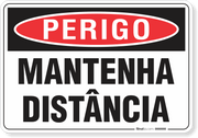 Placa Perigo Mantenha Distância