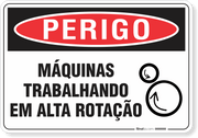 Placa Perigo Máquinas Trabalhando Em Alta Rotação