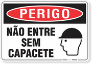 Placa Perigo Não Entre Sem Capacete