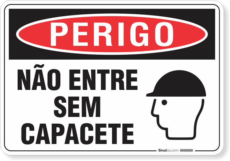 Placa Perigo Não Entre Sem Capacete