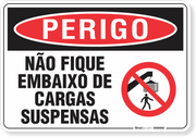 Placa Perigo Não Fique Embaixo De Cargas Suspensas