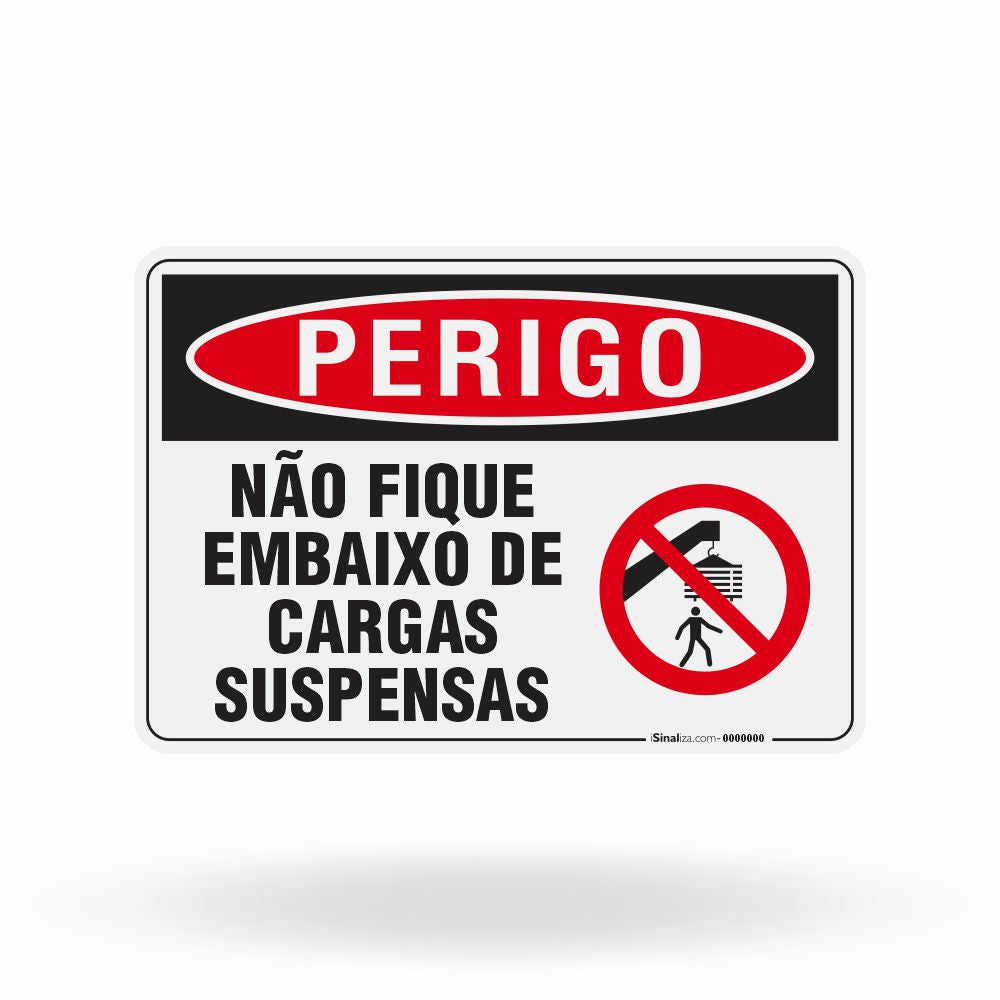 Placa Perigo - Não Fique Embaixo de Cargas Suspensas