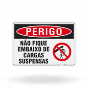 Placa Perigo - Não Fique Embaixo de Cargas Suspensas