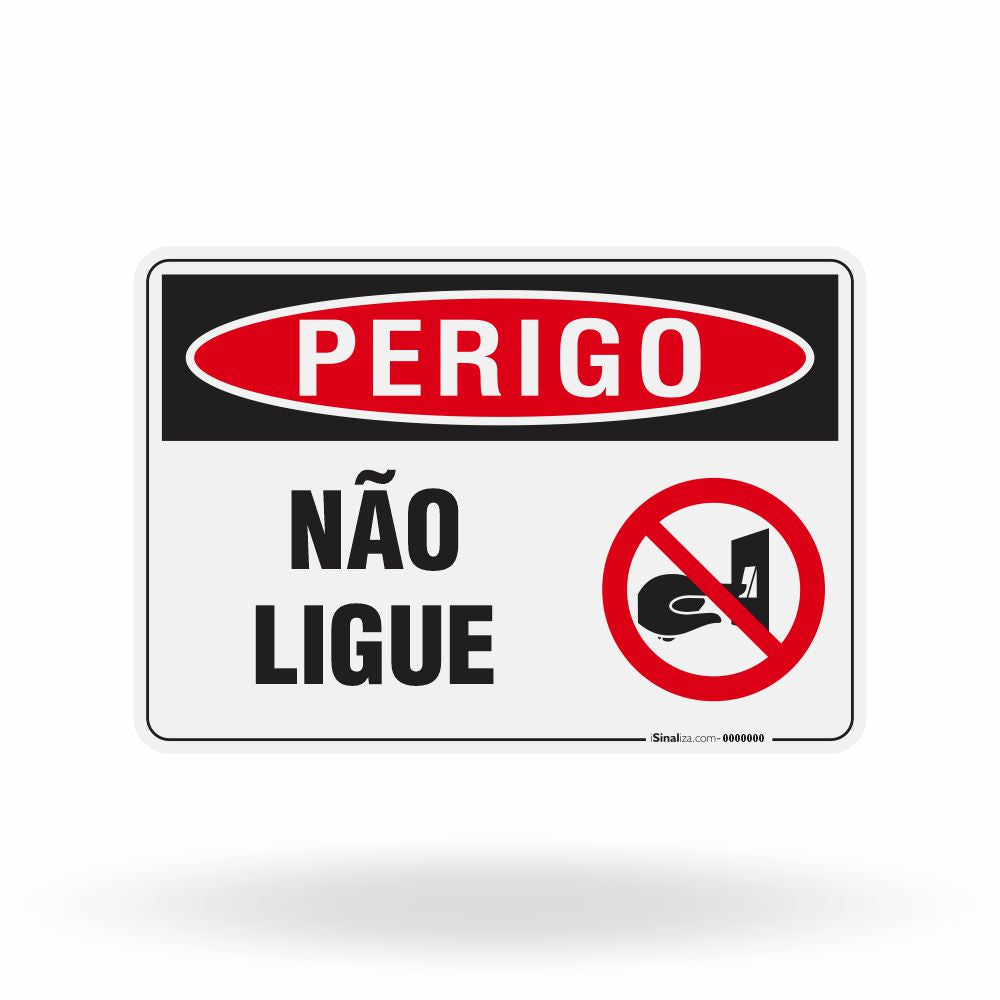 Placa Perigo - Não Ligue