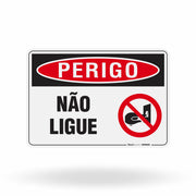 Placa Perigo - Não Ligue