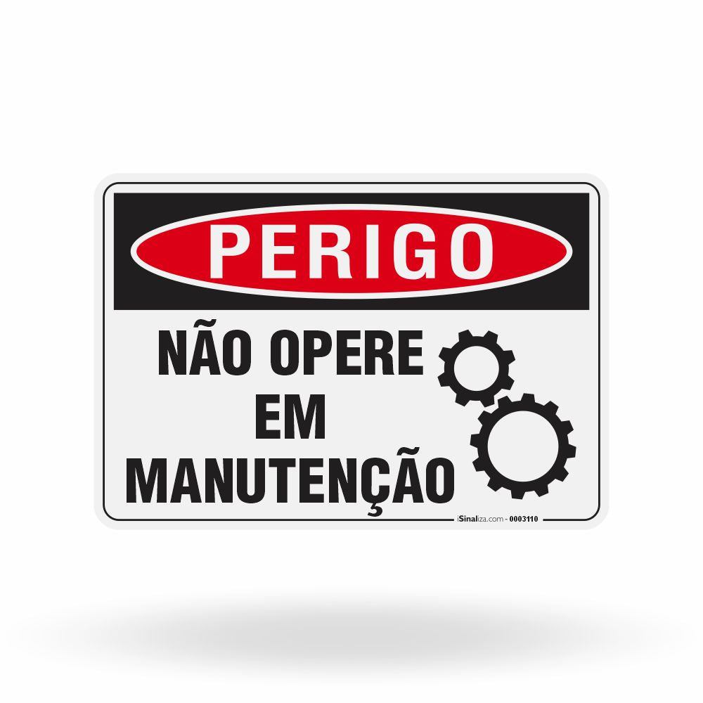 Placa Perigo - Não Opere em Manutenção