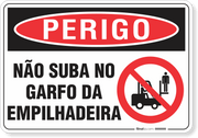 Placa Perigo Não Suba No Garfo Da Empilhadeira