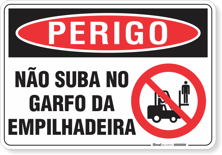 Placa Perigo Não Suba No Garfo Da Empilhadeira