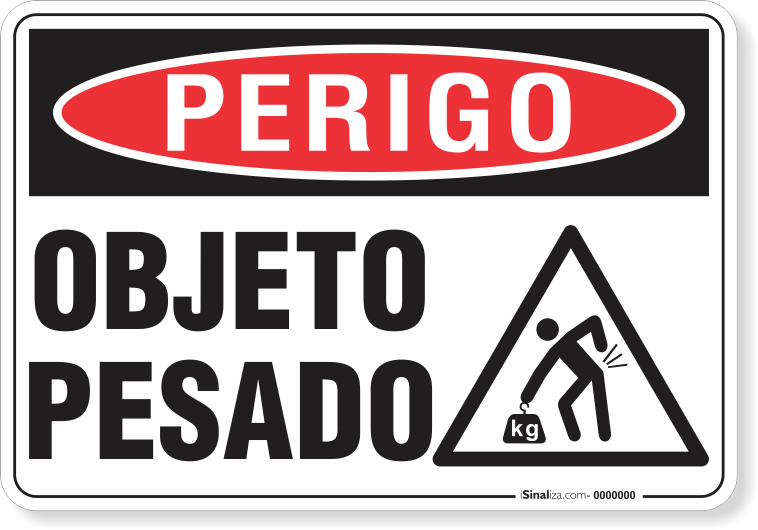 Placa Perigo Objeto Pesado