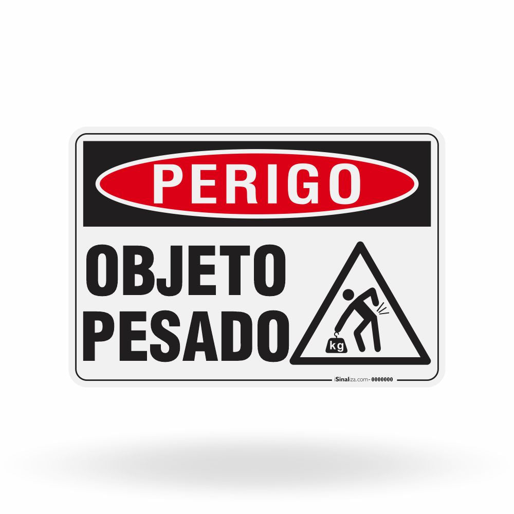 Placa Perigo - Objeto Pesado