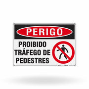 Placa Perigo - Proibido Tráfego de Pedestres