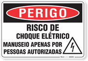 Placa Perigo Risco De Choque Elétrico Manuseio Apenas Por Pessoas Autorizadas