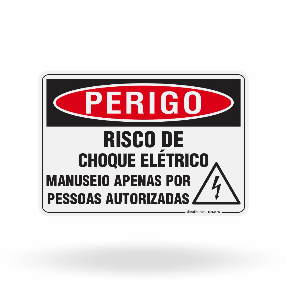 Placa Perigo - Risco de Choque Elétrico Manuseio Apenas por Pessoas Autorizadas