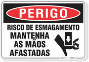 Placa Perigo Risco De Esmagamento Mantenha As Mãos Afastadas