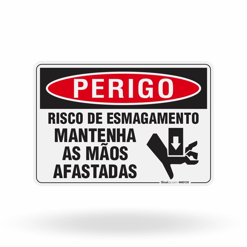 Placa Perigo - Risco de Esmagamento Mantenha as Mãos Afastadas