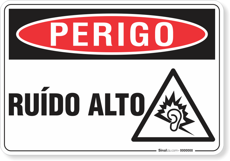 Placa Perigo Ruído Alto