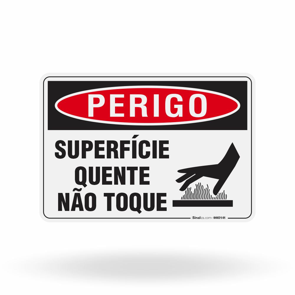 Placa Perigo - Superfície Quente Não Toque