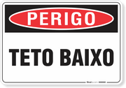 Placa Perigo Teto Baixo
