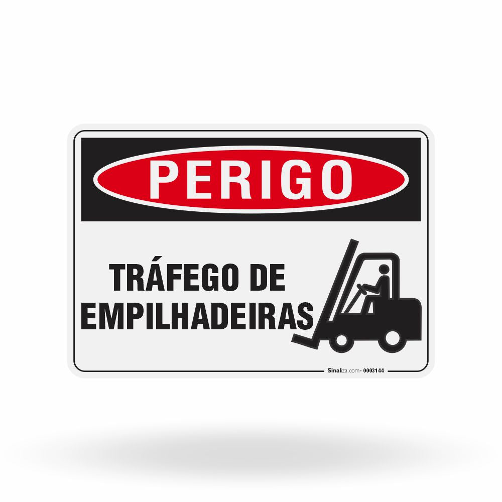 Placa Perigo - Tráfego de Empilhadeiras