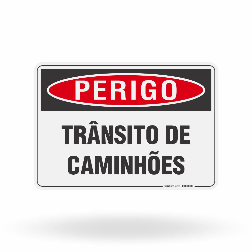 Placa Perigo - Trânsito de Caminhões