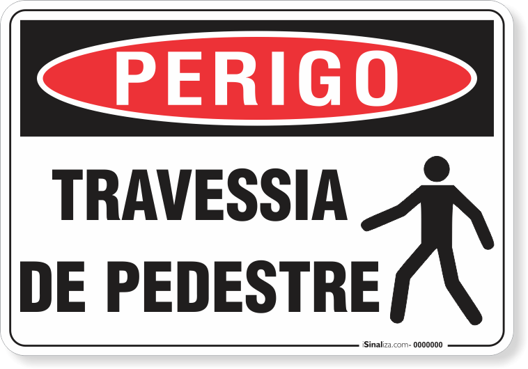 Placa Perigo Travessia De Pedestre