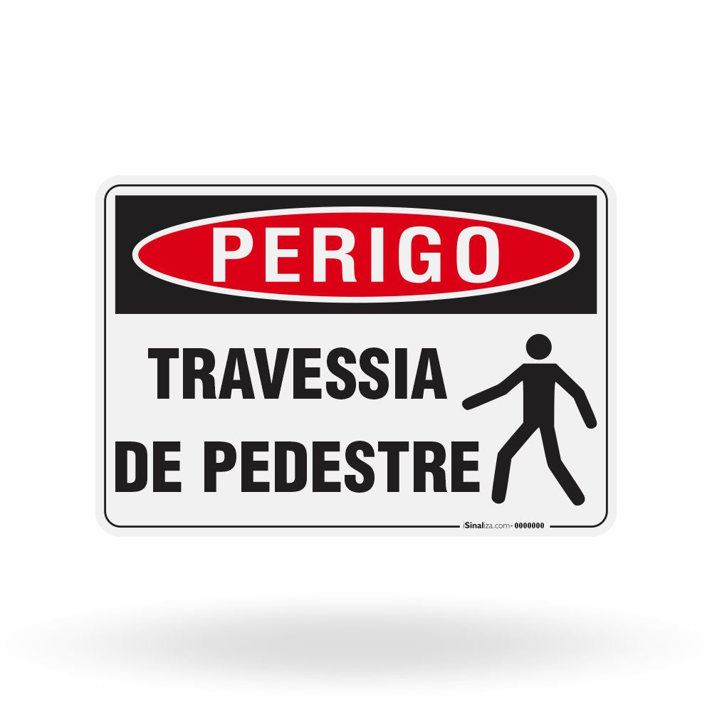 Placa Perigo - Travessia de Pedestre