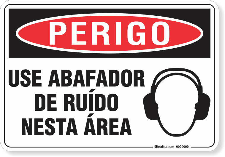 Placa Perigo Use Abafador De Ruído Nesta Área
