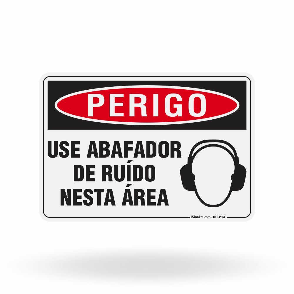 Placa Perigo - Use Abafador de Ruído Nesta Área