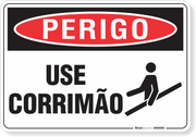 Placa Perigo Use Corrimão