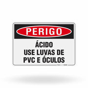 Placa Perigo - Ácido Use Luvas de PVC e Óculos