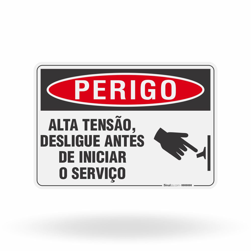 Placa Perigo - Alta Tensão Desligue Antes de Iniciar o Serviço