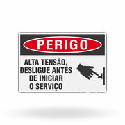Placa Perigo - Alta Tensão Desligue Antes de Iniciar o Serviço