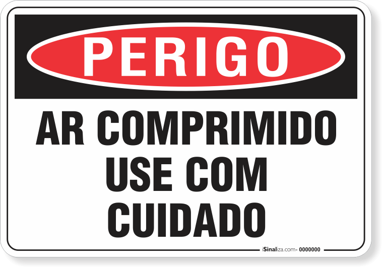 Placa Perigo Ar Comprimido Use Com Cuidado