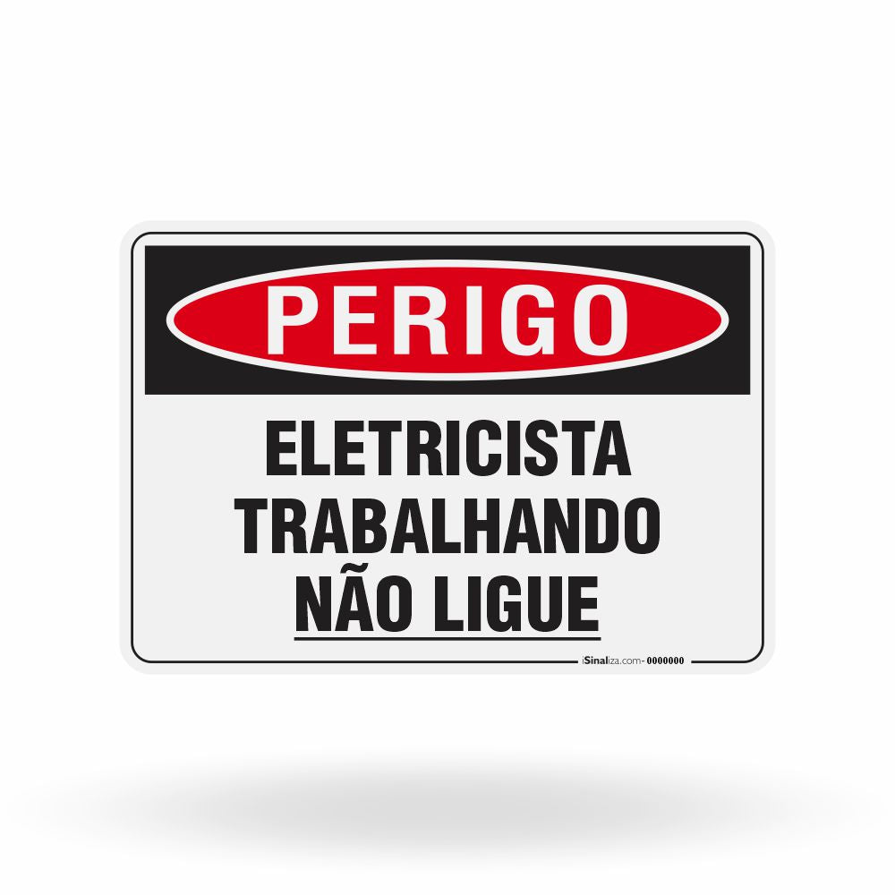 Placa Perigo - Eletricista Trabalhando Não Ligue