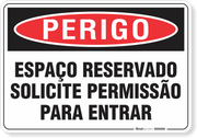 Placa Perigo Espaço Reservado Solicite Permissão Para Entrar