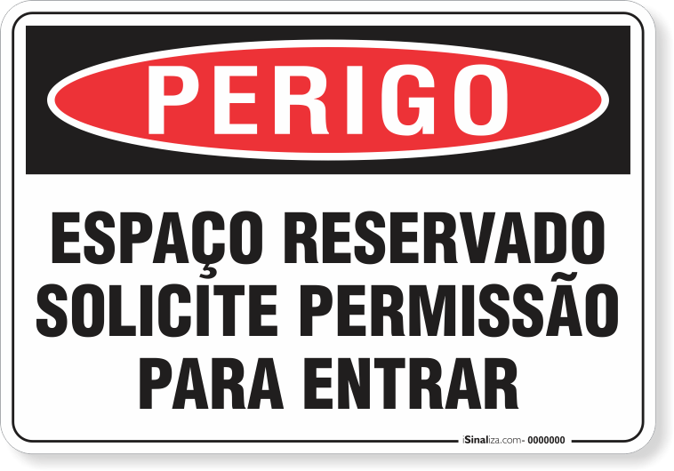 Placa Perigo Espaço Reservado Solicite Permissão Para Entrar