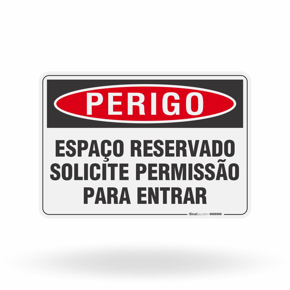 Placa Perigo - Espaço Reservado Solicite Permissão para Entrar