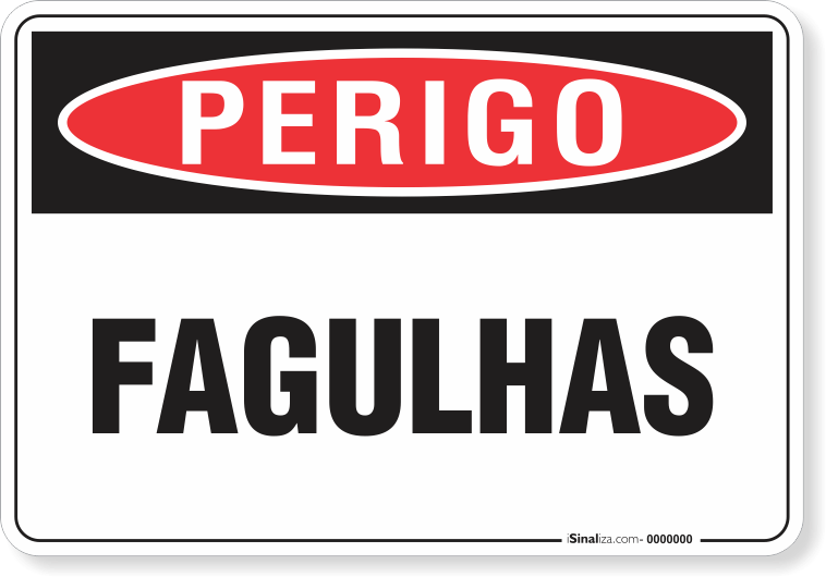 Placa Perigo Fagulhas