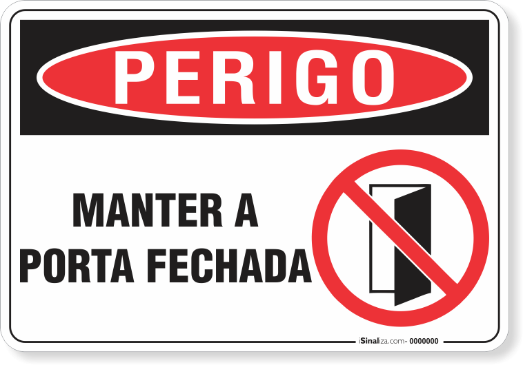 Placa Perigo Manter A Porta Fechada