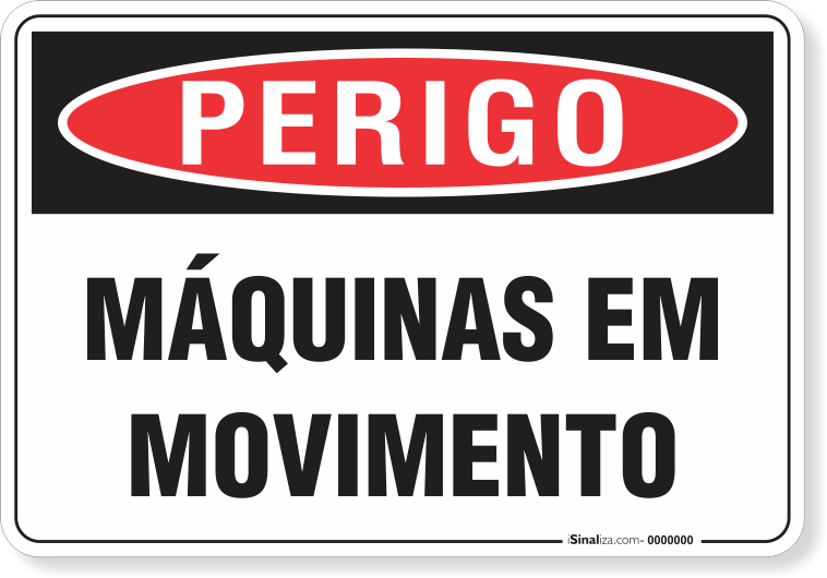 Placa Perigo Máquinas Em Movimento