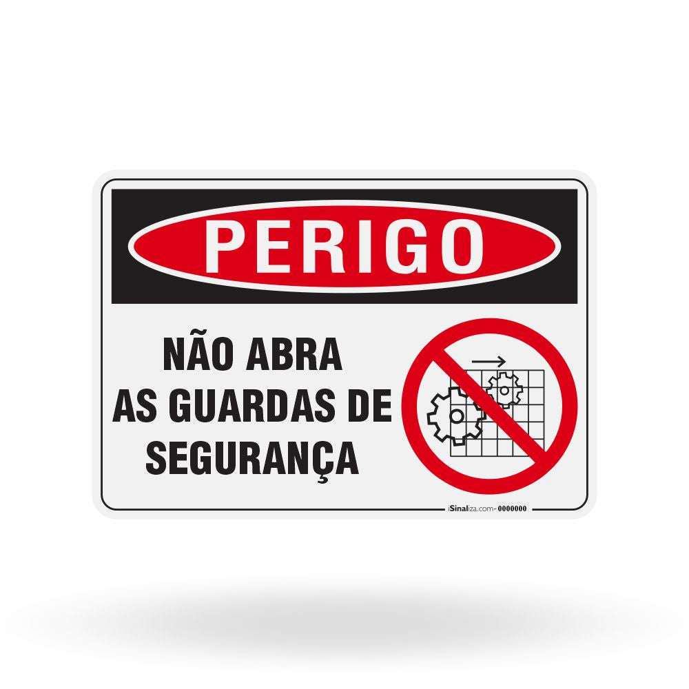 Placa Perigo - Não Abra as Guardas de Segurança