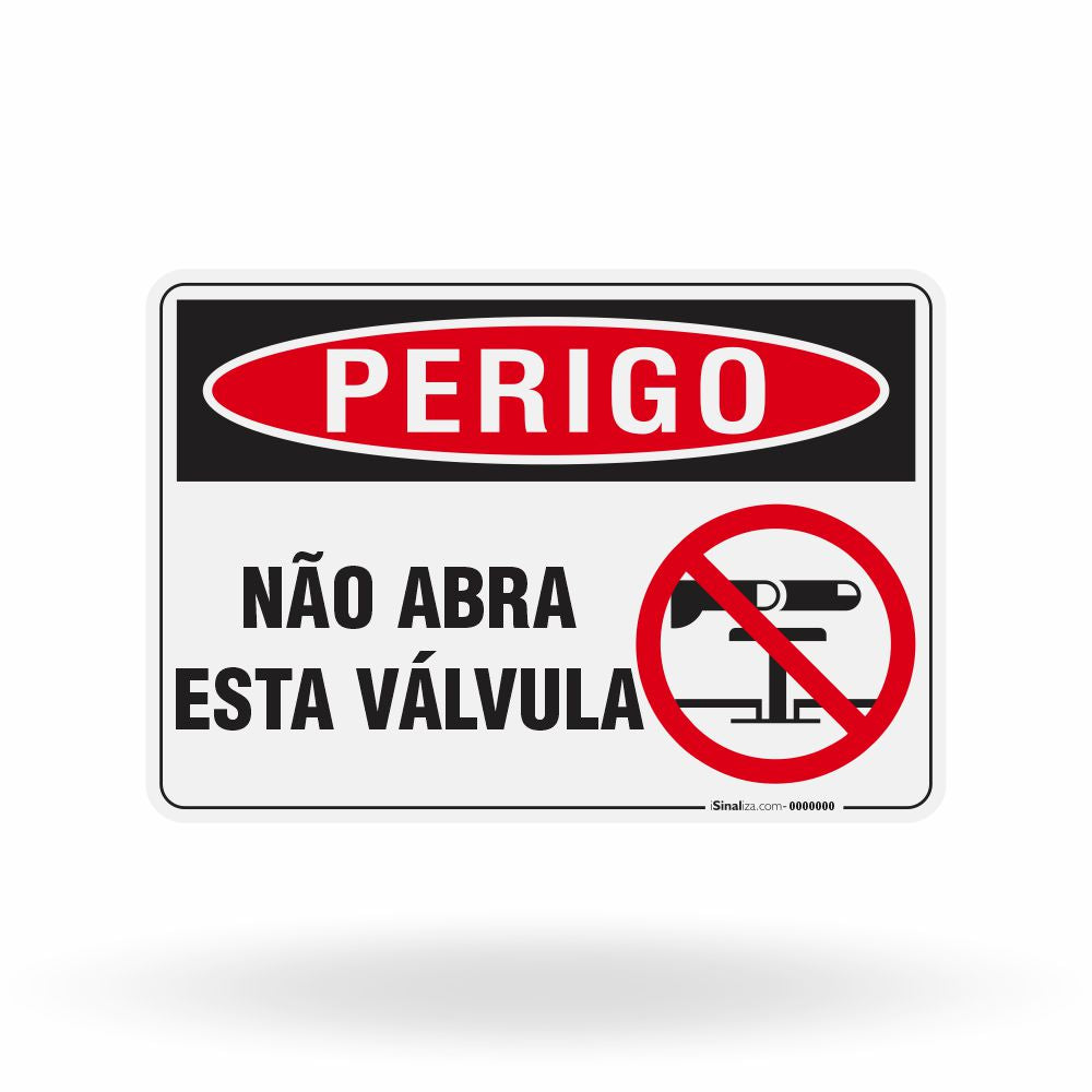 Placa Perigo - Não Abra esta Válvula