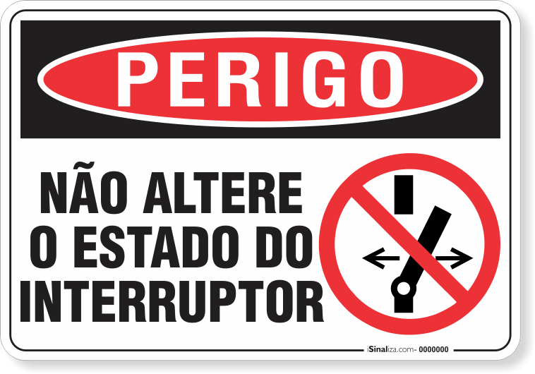 Placa Perigo Não Altere O Estado Do Interruptor