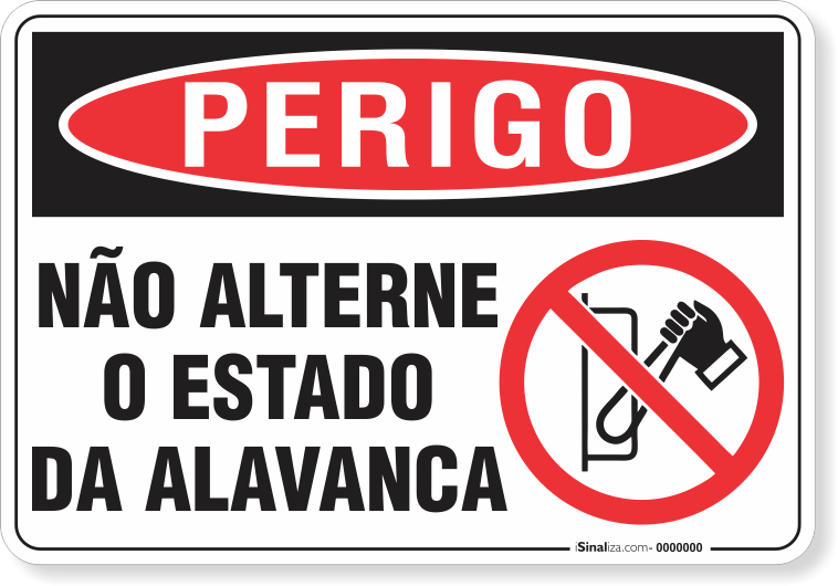 Placa Perigo Não Alterne O Estado Da Alavanca