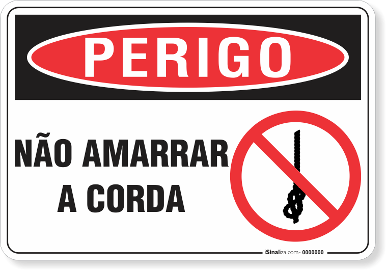 Placa Perigo Não Amarrar A Corda