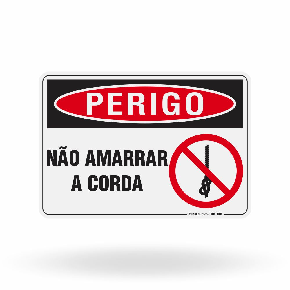 Placa Perigo - Não Amarrar a Corda